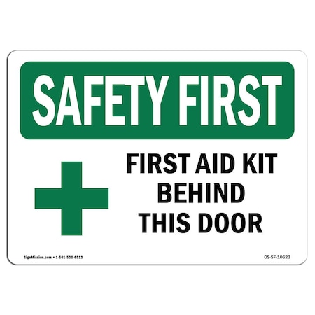 Signmission OSHA, 10" Height, Decal, 14" x 10", Landscape, First Aid Kit Behind This Door With Symbol OS-SF-D-1014-L-10623